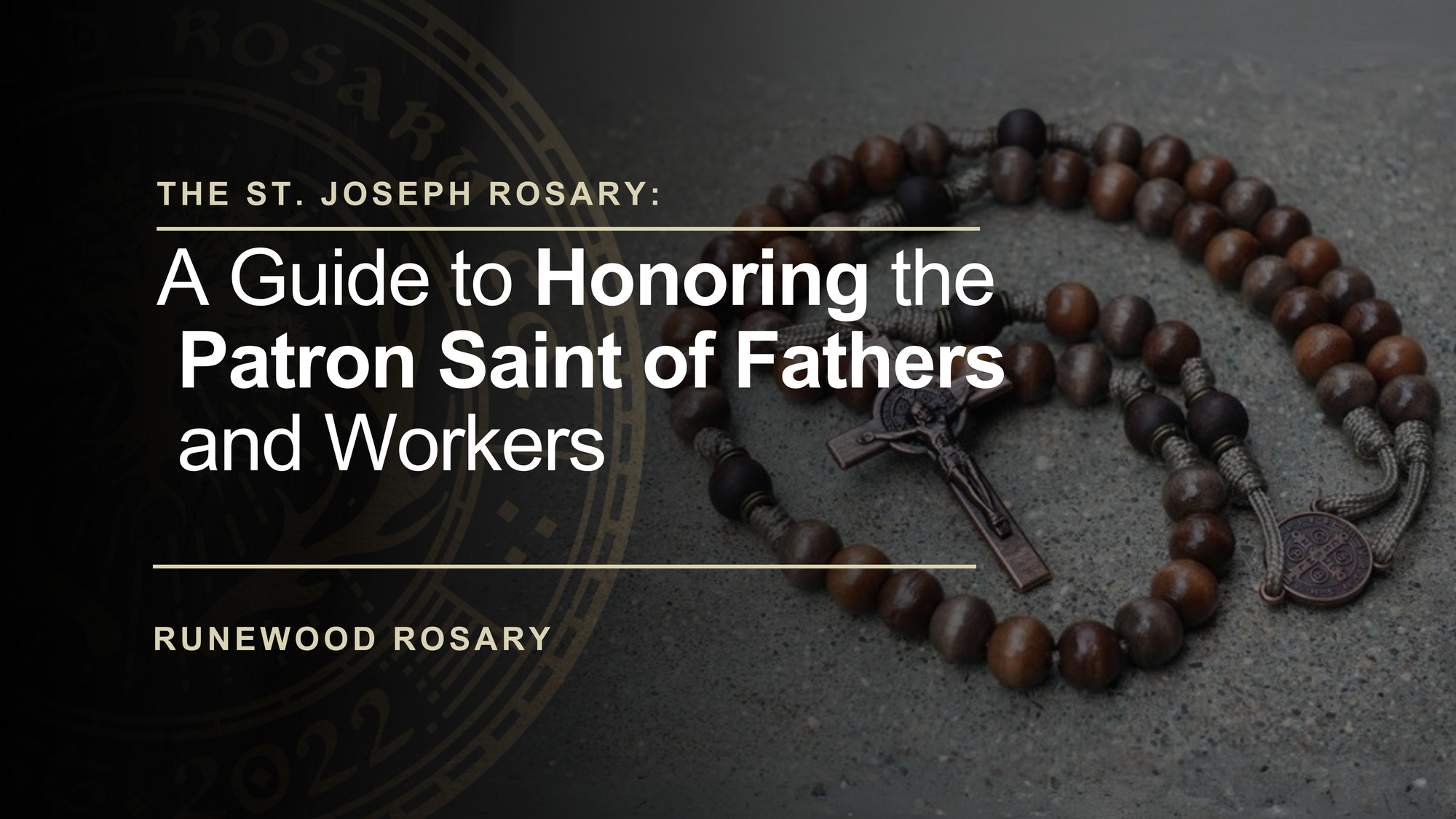 The St. Joseph Rosary: A Guide to Honoring the Patron Saint of Fathers and Workers